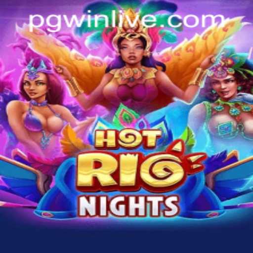 Exploring the Vibrant World of HotRioNights: A New Gaming Adventure