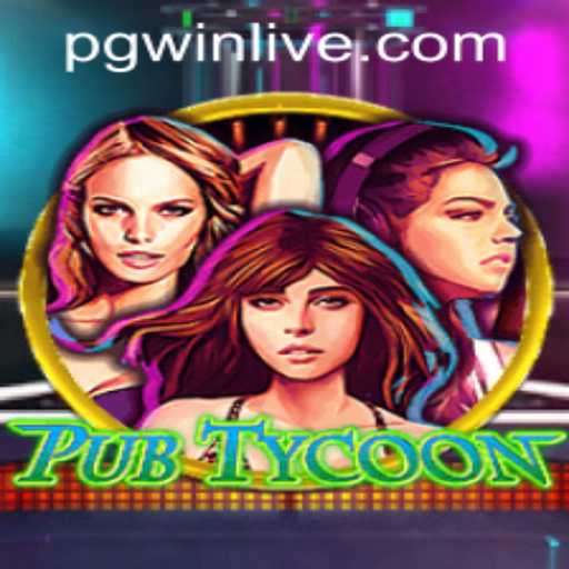 Explore PubTycoon: Dive into the World of Pub Management and More with pgwin PH Login